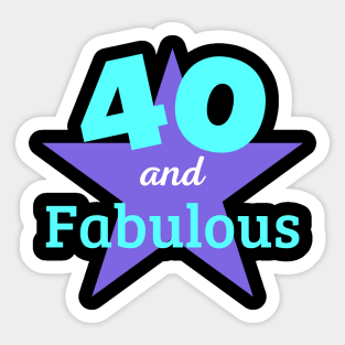 40 Years and Fabulous Sticker